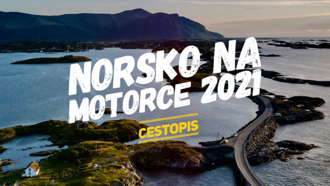 Norsko na motorce 2021 + VIDEO (Preikestolen, Geiranger, Trollstigen, Atlantic Ocean Road)