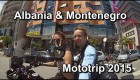 Albánie & Montenegro 2015