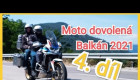 Moto dovolená Balkán 2021 4. díl