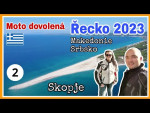 Moto dovolená Řecko 2023 2.díl