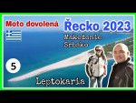 Moto dovolená Řecko 2023 5.díl