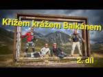 Křížem krážem Balkánem EP2/ Černá Hora / Albánie / Makedonie / 4K / motorcycle / enduro / Adventure