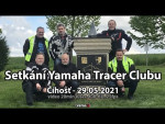 Setkání Yamaha Tracer Clubu - Číhošť - 29.5.2021