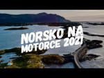 Mototrip CZ/SK - Norsko na motorce 2021 (Preikestolen, Geiranger, Trollstigen, Atlantic Ocean Road)
