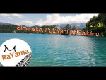 Díl 2. Slovinsko | Putování po Balkánu