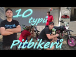 10 typů pitbikerů