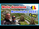 Moto dovolená  Rumunsko 2022 1.díl