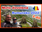 Moto dovolená Rumunsko 2022 2.díl