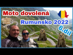 Moto dovolená Rumunsko 2022 6.díl