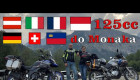 Na 125cc do Monaka! | GrossGlockner, Stelvio, Davos, Mont Blanc, Monako