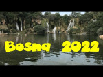 Bosna 2022 druhá část